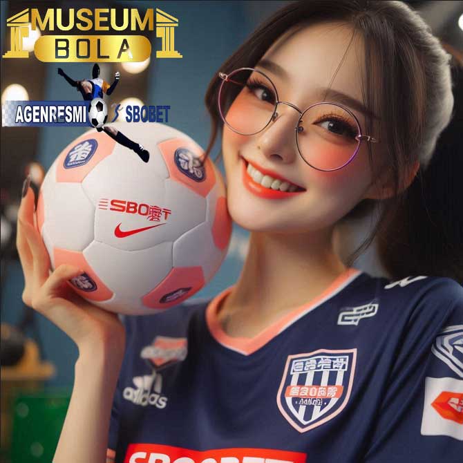 Museumbola: Destinasi Baru Para Pecinta Taruhan Bola